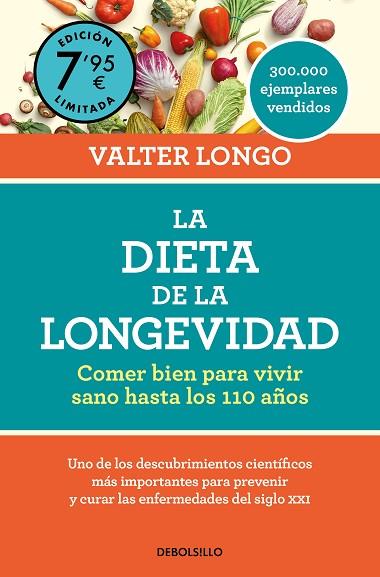 DIETA DE LA LONGEVIDAD, LA (EDICIÓN LIMITADA) | 9788466371629 | LONGO, VALTER | Llibreria Drac - Librería de Olot | Comprar libros en catalán y castellano online