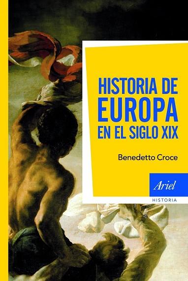 HISOTIRA DE EUROPA EN EL SIGLO XIX | 9788434413658 | CROCE, BENEDETTO | Llibreria Drac - Llibreria d'Olot | Comprar llibres en català i castellà online