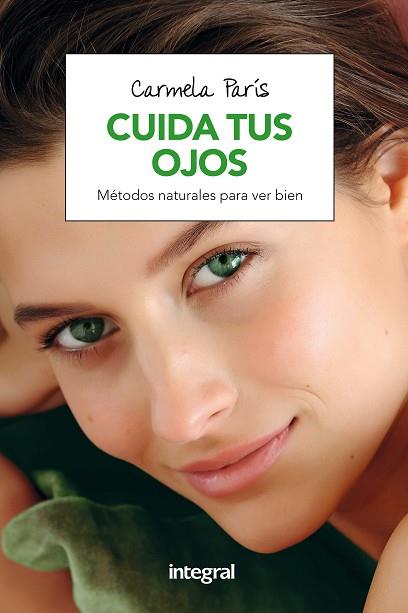 CUIDA TUS OJOS | 9788491180784 | PARIS, CARMELA | Llibreria Drac - Llibreria d'Olot | Comprar llibres en català i castellà online