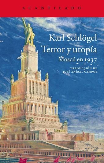 TERROR Y UTOPÍA. MOSCÚ EN 1937 | 9788416011322 | SCHLÖGEL, KARL | Llibreria Drac - Llibreria d'Olot | Comprar llibres en català i castellà online