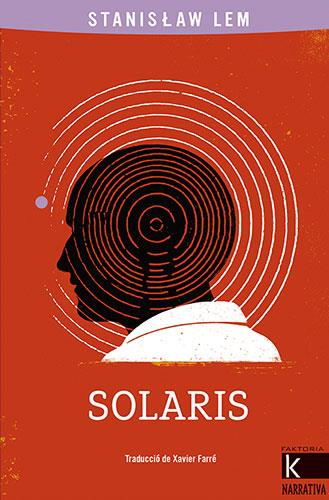 SOLARIS | 9788418558382 | LEM, STANISLAW | Llibreria Drac - Librería de Olot | Comprar libros en catalán y castellano online