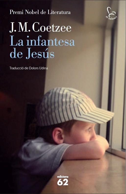 INFANTESA DE JESÚS, LA | 9788429769852 | COETZEE, J.M. | Llibreria Drac - Librería de Olot | Comprar libros en catalán y castellano online