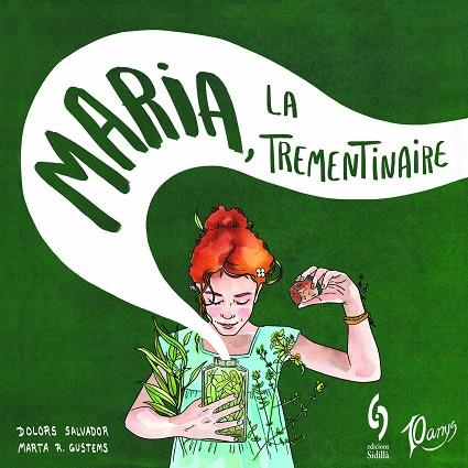 MARIA, LA TREMENTINAIRE | 9788412224054 | SALVADOR, DOLORS | Llibreria Drac - Llibreria d'Olot | Comprar llibres en català i castellà online