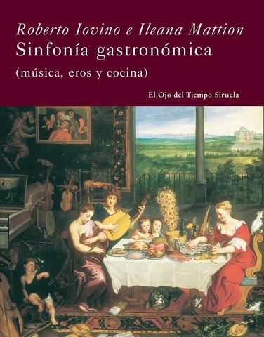 SINFONIA GASTRONOMICA | 9788498412390 | IOVINO, ROBERTO;MATTION, ILEANA | Llibreria Drac - Librería de Olot | Comprar libros en catalán y castellano online