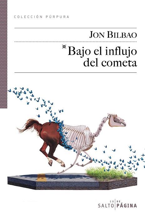 BAJO EL INFLUJO DEL COMETA | 9788493718152 | BILBAO, JON | Llibreria Drac - Librería de Olot | Comprar libros en catalán y castellano online