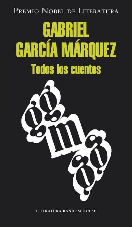 TODOS LOS CUENTOS | 9788439726494 | GARCIA MARQUEZ,GABRIEL | Llibreria Drac - Librería de Olot | Comprar libros en catalán y castellano online