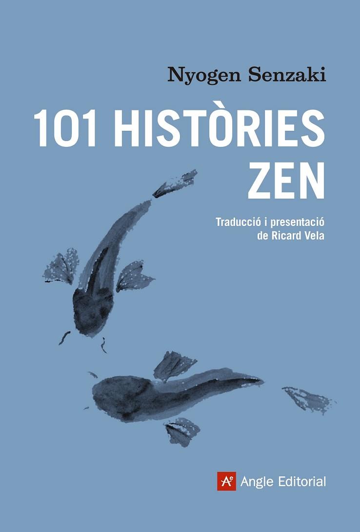 101 HISTÒRIES ZEN | 9788416139866 | SENZAKI, NYOGEN | Llibreria Drac - Librería de Olot | Comprar libros en catalán y castellano online