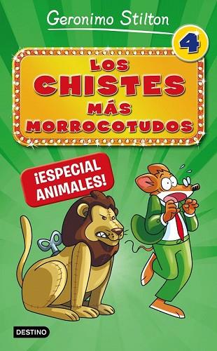 CHISTES MÁS MORROCOTUDOS 4, LOS. ESPECIAL ANIMALES! | 9788408167310 | STILTON, GERONIMO | Llibreria Drac - Llibreria d'Olot | Comprar llibres en català i castellà online