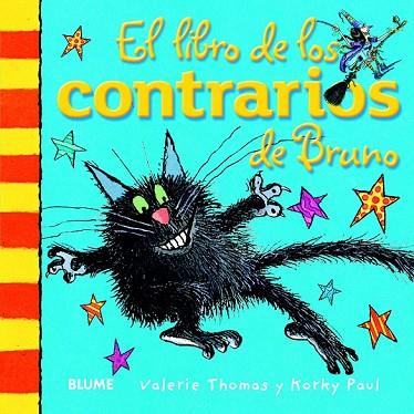 LIBRO DE LOS CONTRARIOS DE BRUNO, EL | 9788498017519 | THOMAS, VALERIE; PAUL, KORKY | Llibreria Drac - Llibreria d'Olot | Comprar llibres en català i castellà online