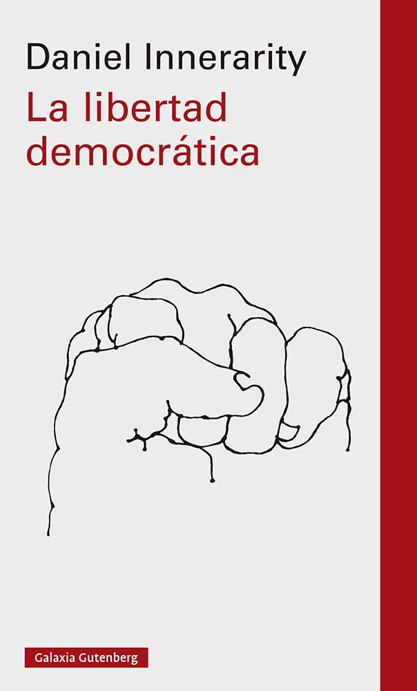 LIBERTAD DEMOCRÁTICA, LA | 9788419392442 | INNERARITY, DANIEL | Llibreria Drac - Librería de Olot | Comprar libros en catalán y castellano online