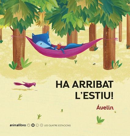 HA ARRIBAT L'ESTIU (LES QUATRE ESTACIONS) (LLETRA DE PAL) | 9788417599683 | ÁVELIN | Llibreria Drac - Llibreria d'Olot | Comprar llibres en català i castellà online