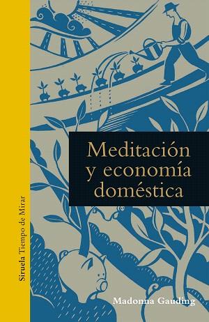 MEDITACIÓN Y ECONOMÍA DOMÉSTICA | 9788417860776 | GAUDING, MADONNA | Llibreria Drac - Librería de Olot | Comprar libros en catalán y castellano online