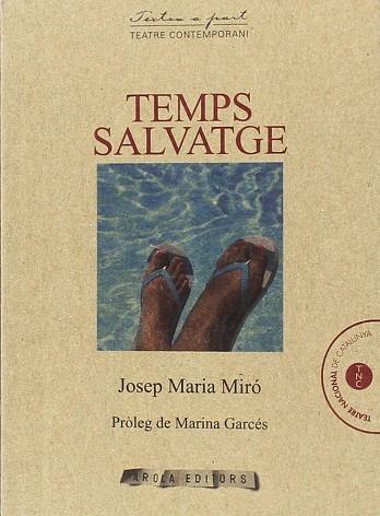 TEMPS SALVATGE | 9788494834349 | MIRÓ COROMINA, JOSEP MARIA | Llibreria Drac - Llibreria d'Olot | Comprar llibres en català i castellà online