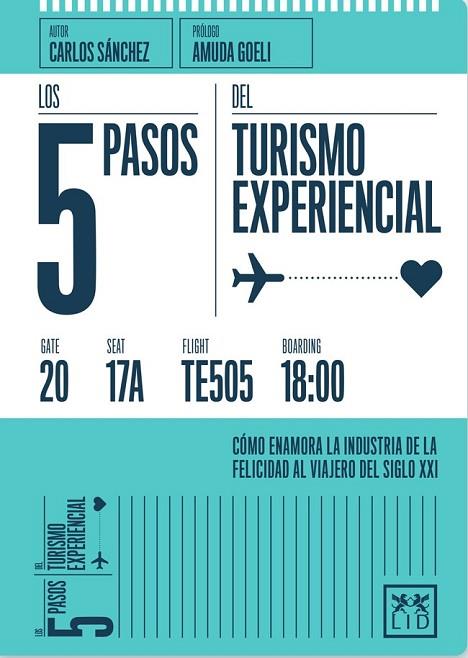 5 PASOS DEL TURISMO EXPERIENCIAL, LOS | 9788416624362 | SÁNCHEZ, CARLOS | Llibreria Drac - Librería de Olot | Comprar libros en catalán y castellano online