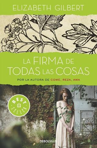 FIRMA DE TODAS LAS COSAS, LA  | 9788466330336 | GILBERT, ELIZABETH | Llibreria Drac - Librería de Olot | Comprar libros en catalán y castellano online