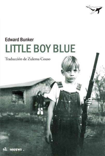 LITTLE BOY BLUE | 9788493907617 | BUNKER, EDWARD | Llibreria Drac - Librería de Olot | Comprar libros en catalán y castellano online