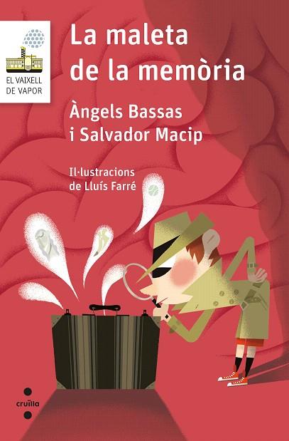 MALETA DE LA MEMORIA, LA (VAIXELL VAPOR BLANCA) | 9788466146272 | MACIP, SALVADOR; BASSAS, ÀNGELS | Llibreria Drac - Librería de Olot | Comprar libros en catalán y castellano online