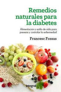 REMEDIOS NATURALES PARA LA DIABETES | 9788415541110 | FOSSAS, FRANCESC | Llibreria Drac - Llibreria d'Olot | Comprar llibres en català i castellà online
