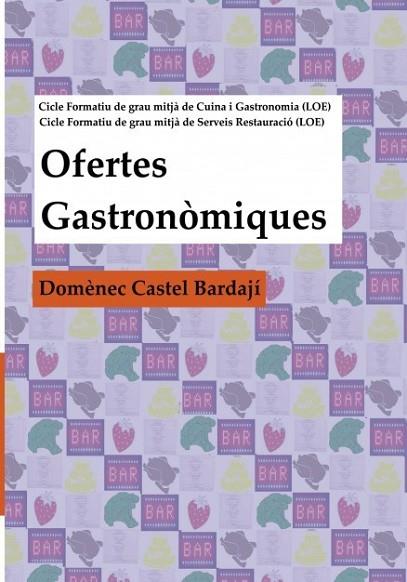 OFERTES GASTRONOMIQUES | 9788490092156 | CASTEL, DOMENEC | Llibreria Drac - Llibreria d'Olot | Comprar llibres en català i castellà online