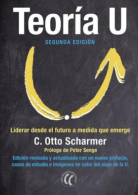 TEORÍA U | 9788494674716 | SCHARMER, C. OTTO | Llibreria Drac - Llibreria d'Olot | Comprar llibres en català i castellà online