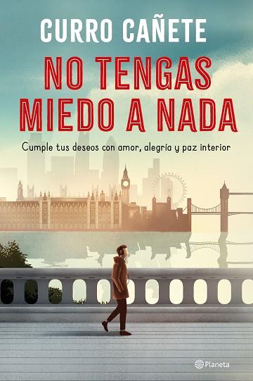 NO TENGAS MIEDO A NADA | 9788408250876 | CAÑETE, CURRO | Llibreria Drac - Librería de Olot | Comprar libros en catalán y castellano online