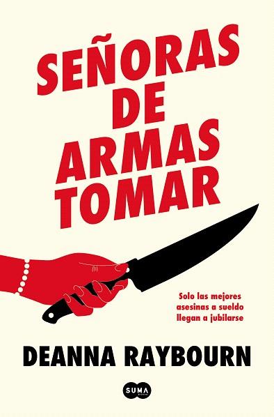 SEÑORAS DE ARMAS TOMAR | 9788491298274 | RAYBOURN, DEANNA | Llibreria Drac - Librería de Olot | Comprar libros en catalán y castellano online