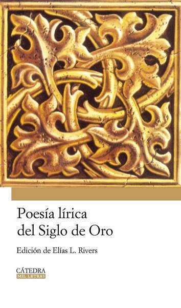 POESIA LIRICA DEL SIGLO DE ORO | 9788437624853 | RIVERS, ELIAS L. | Llibreria Drac - Librería de Olot | Comprar libros en catalán y castellano online