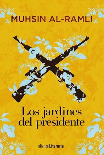 JARDINES DEL PRESIDENTE, LOS | 9788491812760 | AL-RAMLI, MUHSIN | Llibreria Drac - Librería de Olot | Comprar libros en catalán y castellano online