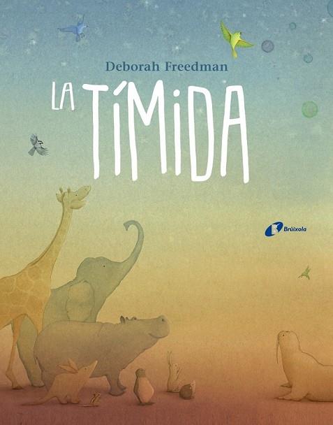 TÍMIDA, LA | 9788499068077 | FREEDMAN, DEBORAH | Llibreria Drac - Librería de Olot | Comprar libros en catalán y castellano online
