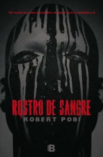ROSTRO DE SANGRE | 9788466653725 | POBI, ROBERT | Llibreria Drac - Librería de Olot | Comprar libros en catalán y castellano online
