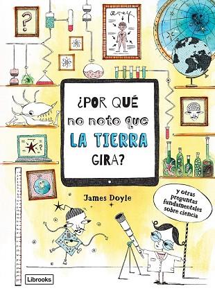 POR QUÉ NO NOTO QUE LA TIERRA GIRA | 9788494837630 | DOYLE, JAMES | Llibreria Drac - Llibreria d'Olot | Comprar llibres en català i castellà online