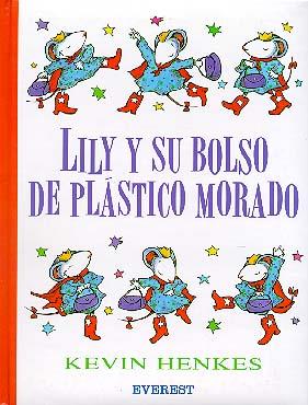 LILY Y SU BOLSO DE PLASTICO MORADO | 9788424133665 | HENKES, KEVIN | Llibreria Drac - Llibreria d'Olot | Comprar llibres en català i castellà online