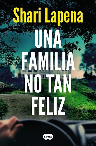 FAMILIA NO TAN FELIZ, UNA | 9788491296386 | LAPENA, SHARI | Llibreria Drac - Librería de Olot | Comprar libros en catalán y castellano online
