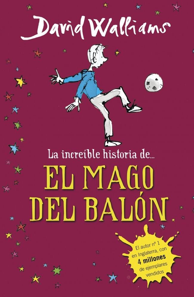 INCREÍBLE HISTORIA DE EL MAGO DEL BALÓN, LA | 9788490431269 | WALLIAMS, DAVID | Llibreria Drac - Llibreria d'Olot | Comprar llibres en català i castellà online