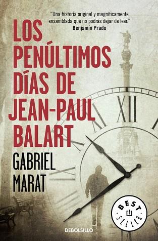 PENÚLTIMOS DÍAS DE JEAN PAUL BALART, LOS | 9788466336048 | MARAT, GABRIEL | Llibreria Drac - Librería de Olot | Comprar libros en catalán y castellano online