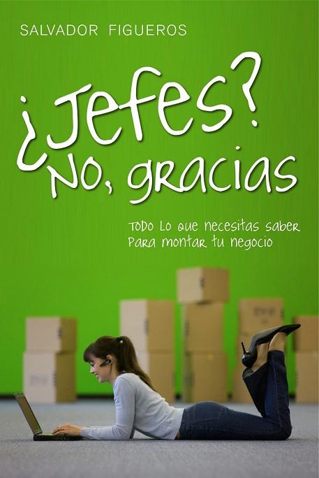 JEFES NO GRACIAS | 9788498750737 | FIGUEROS, SALVADOR | Llibreria Drac - Librería de Olot | Comprar libros en catalán y castellano online