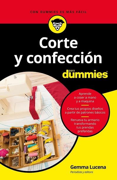 CORTE Y CONFECCIÓN PARA DUMMIES | 9788432904349 | LUCENA, GEMMA | Llibreria Drac - Llibreria d'Olot | Comprar llibres en català i castellà online