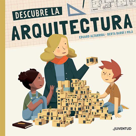 DESCUBRE LA ARQUITECTURA | 9788426146205 | BARDI, BERTA | Llibreria Drac - Llibreria d'Olot | Comprar llibres en català i castellà online