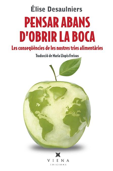 PENSAR ABANS D'OBRIR LA BOCA | 9788483309643 | DESAULNIERS, ÉLISE | Llibreria Drac - Llibreria d'Olot | Comprar llibres en català i castellà online