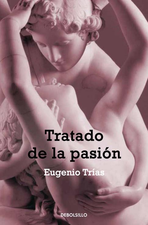 TRATADO DE LA PASION | 9788497939065 | TRIAS, EUGENIO | Llibreria Drac - Llibreria d'Olot | Comprar llibres en català i castellà online
