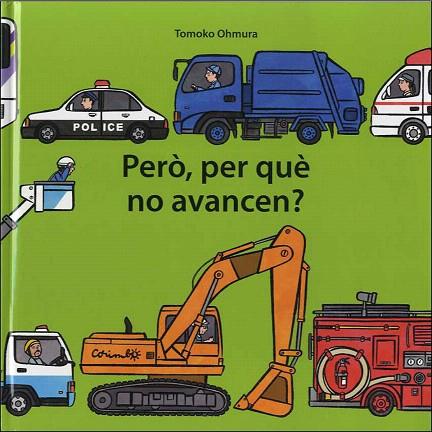 PERO, PER QUE NO AVANCEN? | 9788484705925 | OHMURA, TOMOJO | Llibreria Drac - Llibreria d'Olot | Comprar llibres en català i castellà online