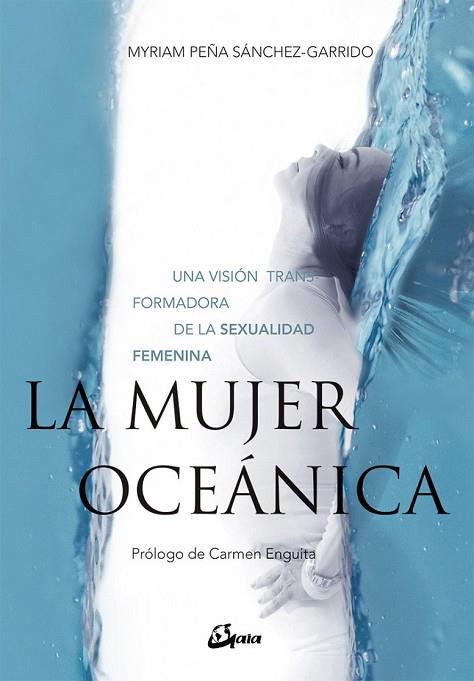MUJER OCEÁNICA, LA | 9788484457244 | PEÑA SÁNCHEZ-GARRIDO, MYRIAM | Llibreria Drac - Llibreria d'Olot | Comprar llibres en català i castellà online