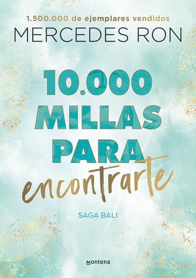 10.000 MILLAS PARA ENCONTRARTE (BALI 2) | 9788418798894 | RON, MERCEDES | Llibreria Drac - Llibreria d'Olot | Comprar llibres en català i castellà online