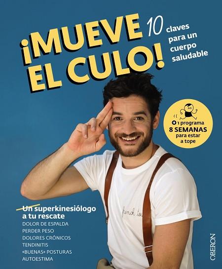 ¡MUEVE EL CULO! 10 CLAVES PARA UN CUERPO SALUDABLE | 9788441546301 | MAJOR MOUVEMENT | Llibreria Drac - Llibreria d'Olot | Comprar llibres en català i castellà online