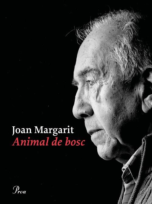 ANIMAL DE BOSC | 9788475888897 | MARGARIT, JOAN | Llibreria Drac - Librería de Olot | Comprar libros en catalán y castellano online