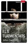 TURMENTATS, ELS | 9788498247763 | CONNOLLY, JOHN | Llibreria Drac - Llibreria d'Olot | Comprar llibres en català i castellà online