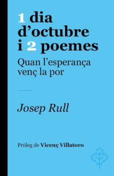 1 DIA D'OCTUBRE I 2 POEMES | 9788415315780 | RULL, JOSEP | Llibreria Drac - Llibreria d'Olot | Comprar llibres en català i castellà online