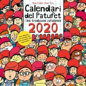 CALENDARI DEL PATUFET 2020 I LES TRADICIONS CATALANES | 9788490348550 | ROIG, ROGER | Llibreria Drac - Llibreria d'Olot | Comprar llibres en català i castellà online
