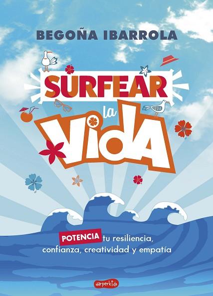 SURFEAR LA VIDA | 9788418774041 | IBARROLA, BEGOÑA | Llibreria Drac - Llibreria d'Olot | Comprar llibres en català i castellà online