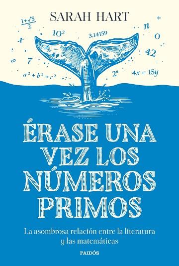 ÉRASE UNA VEZ LOS NÚMEROS PRIMOS | 9788449342059 | HART, SARAH | Llibreria Drac - Librería de Olot | Comprar libros en catalán y castellano online